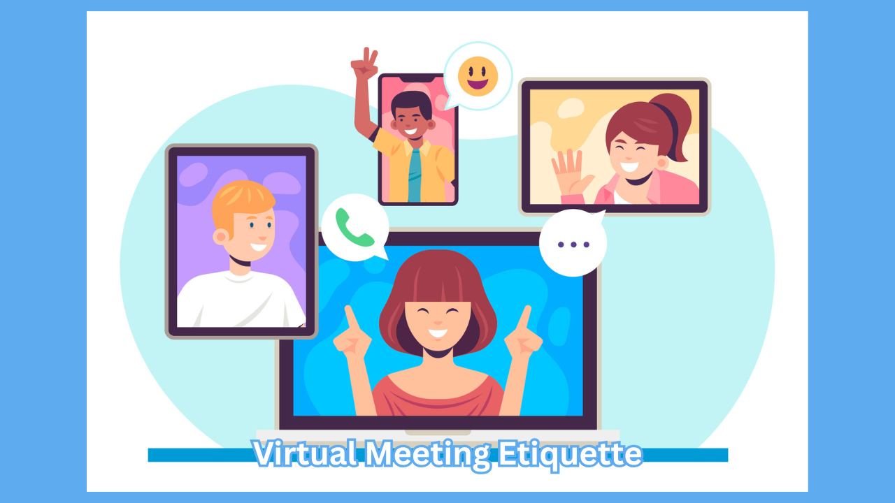 Virtual Meeting Etiquette: The Ultimate Guide to Professional Online Communication
